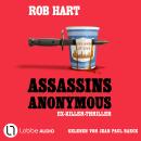 [German] - Assassins Anonymous - Ein Ex-Killer-Thriller (Ungekürzt) Audiobook