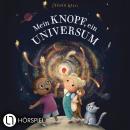 [German] - Mein Knopf, ein Universum - von Carmushka Audiobook