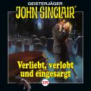 [German] - John Sinclair, Folge 177: Verliebt, verlobt und eingesargt Audiobook