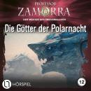 [German] - Professor Zamorra, Folge 12: Die Götter der Polarnacht Audiobook