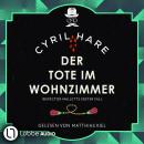 [German] - Der Tote im Wohnzimmer - Inspector Malletts erster Fall - Inspector Mallett, Teil 1 (Unge Audiobook