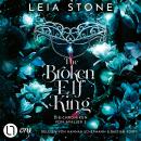 [German] - The Broken Elf King - Chroniken von Avalier, Teil 2 (Ungekürzt) Audiobook