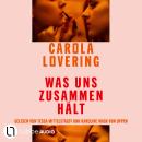 [German] - Was uns zusammenhält (Ungekürzt) Audiobook