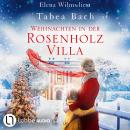 [German] - Weihnachten in der Rosenholzvilla - Rosenholzvilla-Saga (Ungekürzt) Audiobook
