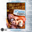 [German] - Holly Holmes und Dr. Watson - Schneemann vermisst! (Ungekürzt) Audiobook