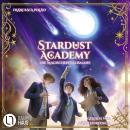 [German] - Die magischen Talismane - Stardust Academy, Teil 2 (Ungekürzt) Audiobook