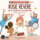 [German] - Rosie Revere und die Erfindung der Zeichenmaschine - Die Forscherbande, Teil 3 (Ungekürzt) Audiobook