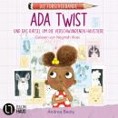 [German] - Ada Twist und das Rätsel um die verschwundenen Haustiere - Die Forscherbande, Teil 1 (Ungekürzt) Audiobook