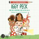 [German] - Iggy Peck und das Geheimnis der alten Villa - Die Forscherbande, Teil 2 (Ungekürzt) Audiobook