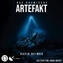 [German] - Das kosmische Artefakt - Das kosmische Artefakt, Teil 1 (Ungekürzt) Audiobook