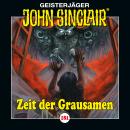 [German] - John Sinclair, Folge 181: Zeit der Grausamen. Teil 1 von 2 Audiobook
