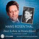 [German] - Zwei Leben in Deutschland - Eine jüdisch-deutsche Geschichte (Ungekürzt) Audiobook