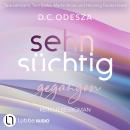 [German] - Sehnsüchtig Gegangen - Sehnsüchtig, Teil 6 (Ungekürzt) Audiobook