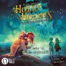 [German] - Holly Holmes und das magische Detektivbüro - Zweiter Fall: Das Geisterschiff (Ungekürzt) Audiobook