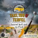 [German] - Tausend Watt und ein Mord - Taxi, Tod und Teufel, Folge 16 (Ungekürzt) Audiobook