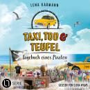 [German] - Tagebuch eines Piraten - Taxi, Tod und Teufel, Folge 17 (Ungekürzt) Audiobook