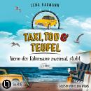 [German] - Wenn der Fährmann zweimal stirbt - Taxi, Tod und Teufel, Folge 18 (Ungekürzt) Audiobook