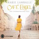 [German] - Ein unvergessliches Fest - Café Engel, Teil 6 (Gekürzt) Audiobook