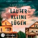 [German] - Lauter kleine Lügen (Ungekürzt) Audiobook