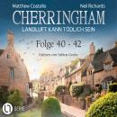 [German] - Cherringham - Landluft kann tödlich sein, Sammelband 14: Folge 40-42 (Ungekürzt) Audiobook