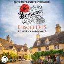 Bunburry - A Cosy Mystery Compilation, Episode 13-15 (Unabridged) Audiobook