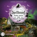 [German] - Der versteinerte Elf - Spellbound - Mord, Magie und fauler Zauber, Folge 14 (Ungekürzt) Audiobook