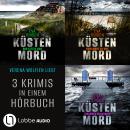 [German] - Küstenmord - Sammelband Teil 1-3 (Ungekürzt) Audiobook