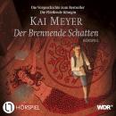 [German] - Der Brennende Schatten - Die Vorgeschichte der MERLE-Trilogie Audiobook