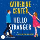 [German] - Hello Stranger (Gekürzt) Audiobook