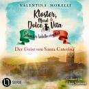 [German] - Der Geist von Santa Caterina - Kloster, Mord und Dolce Vita - Schwester Isabella ermittelt, Folge 34 (Ungekürzt) Audiobook