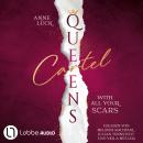 [German] - With All Your Scars - Queens Cartel, Teil 1 (Ungekürzt) Audiobook
