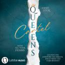 [German] - With All Your Fears - Queens Cartel, Teil 2 (Ungekürzt) German Edition Audiobook