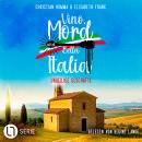 [German] - Unheilige Geschäfte - Vino, Mord und Bella Italia!, Folge 8 (Ungekürzt) Audiobook
