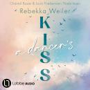 [German] - A Dancer's Kiss - Broken Artists, Teil 2 (Ungekürzt) Audiobook