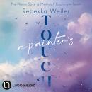 [German] - A Painter's Touch - Broken Artists, Teil 3 (Ungekürzt) German Edition Audiobook