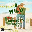 [German] - A Wild Cowboy's Christmas Wish - Wild Hearts Romance, Teil 2 (Ungekürzt) Audiobook