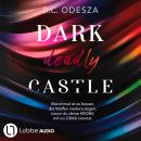 [German] - DARK deadly CASTLE - Dark Castle, Teil 12 (Ungekürzt) German Edition Audiobook
