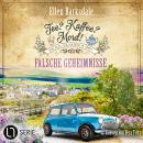 [German] - Falsche Geheimnisse - Nathalie Ames ermittelt. Tee? Kaffee? Mord!, Folge 38 (Ungekürzt) Audiobook