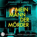 [German] - Mein Mann, der Mörder (Ungekürzt) Audiobook