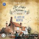 [Spanish] - El arte de mentir - ¿Té? ¿Café? ¡Misterio!, Episodio 1 (Íntegro) Audiobook