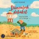 [German] - Dünentoddebakel - Nordsee-Inselkrimi mit Fischer Knut - Knut ermittelt auf Langeoog, Teil 1 (Ungekürzt) Audiobook