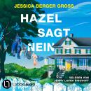 [German] - Hazel sagt Nein (Ungekürzt) Audiobook