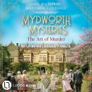 The Art of Murder  - A Cosy Historical Mystery Series, Episode 19 (Unabridged) Audiobook