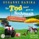 [German] - Der Tod tanzt gern zu Rockmusik - Sofia und die Hirschgrund-Morde, Teil 28 (Ungekürzt) Audiobook
