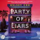 [German] - Party of Liars - Du bist eingeladen. Auf die tödlichste Party der Saison (Ungekürzt) German Edition Audiobook