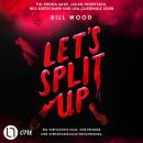 [German] - Let's Split Up - Ein verfluchtes Haus. Vier Freunde. Eine verhängnisvolle Entscheidung.., Teil 1 (Ungekürzt) German Edition Audiobook