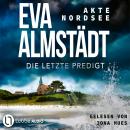 [German] - Die letzte Predigt - Akte Nordsee, Teil 4 (Gekürzt) Audiobook