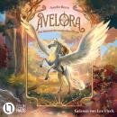 [German] - Avelora, Teil 1: Avelora - Das Internat der magischen Pferde Audiobook