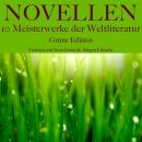 [German] - Novellen: Zehn Meisterwerke der Weltliteratur: Grüne Edition Audiobook