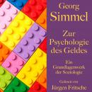 Georg Simmel: Zur Psychologie des Geldes: Ein Grundlagenwerk der Soziologie Audiobook